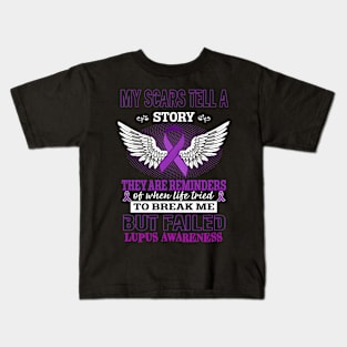 My scars tell a Story Lupus Awareness Kids T-Shirt